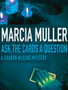 Ask the Cards a Question (MP3): Sharon McCone Mystery Series, Book 2
